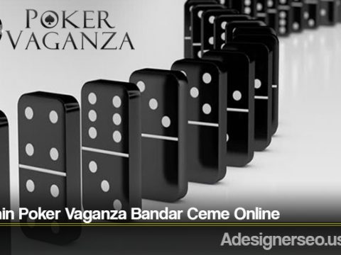 Trik Main Poker Vaganza Bandar Ceme Online